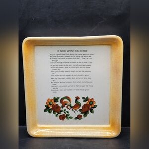 Vintage Hand Painted Ceramic Tray If God Went On Strike 7x7.75 Christian Decor
